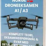Droneeksamen A1/A3 Norge – Full teori, 500+ eksamensnære spørsmål og svar med detaljerte forklaringer